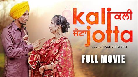 Showtimes of Kali Jotta Punjabi Movie in theatres near you in Bhawra Bazar, Patiala. . Mp4moviez punjabi movies kali jotta